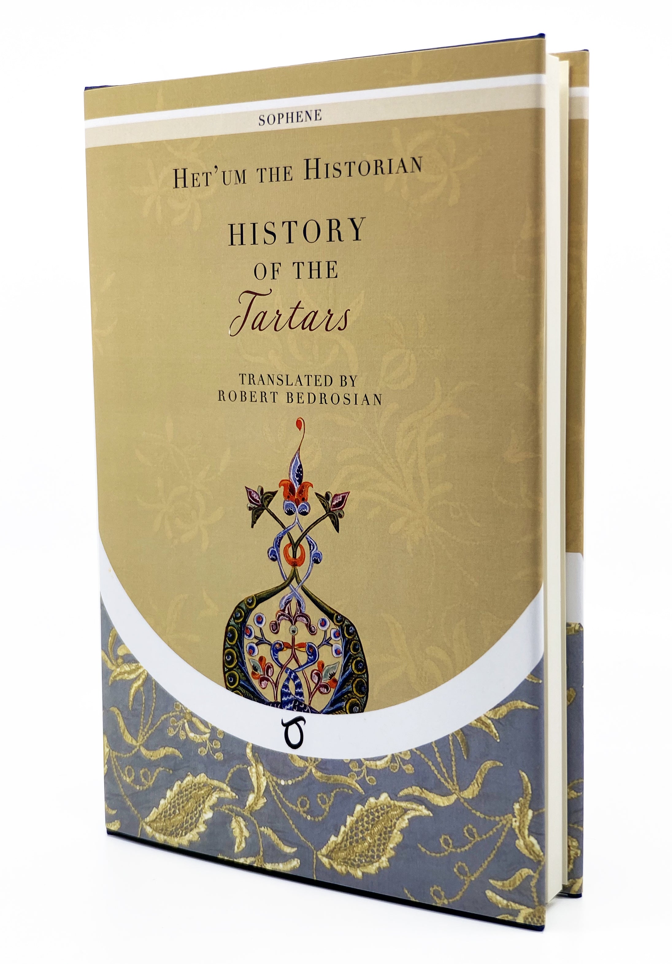The History of the Tartars: Flower of the Histories of the East
